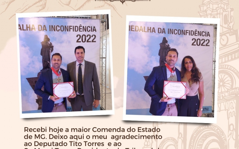 Prefeito Augusto Henrique recebe a Medalha da Inconfidência(2022), maior Comenda do Estado de Minas Gerais.