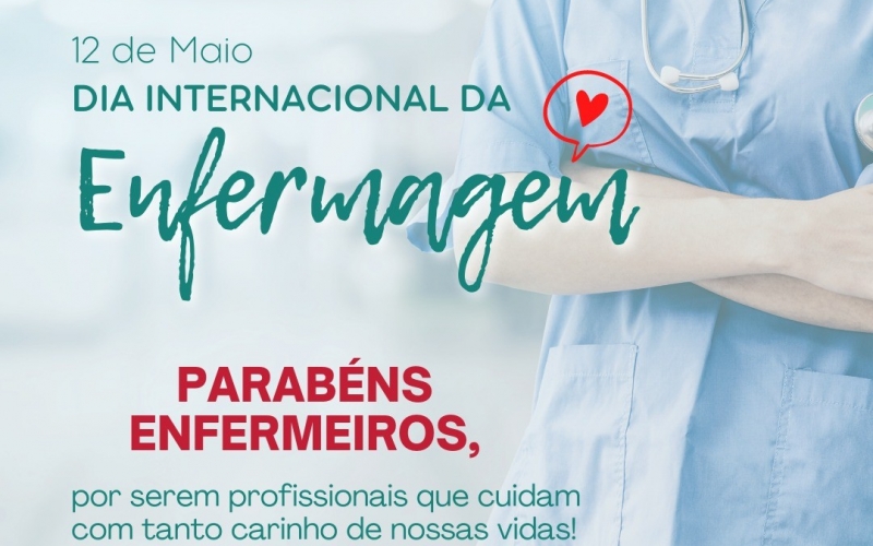 Dia 12 de Maio - Dia Internacional da Enfermagem